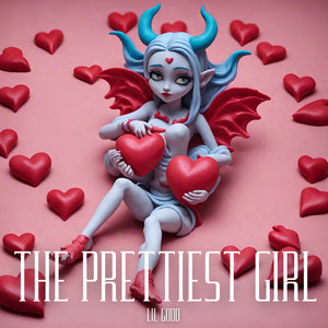 THE PRETTIEST GIRL