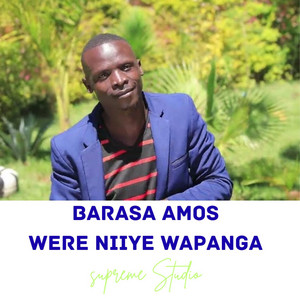 Supreme Studio - Were Niiye Wapanga -Amos Barasa