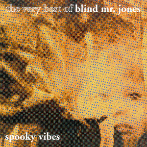 Blind Mr. Jones | Spotify