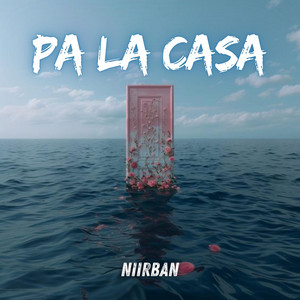 Pa la Casa by Niirban