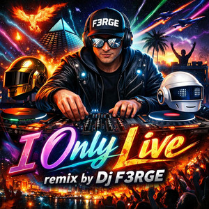 I only Live (dance) - Live by DJ F3RGE
