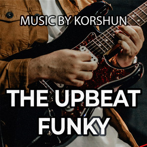 Korshun - The Upbeat Funky