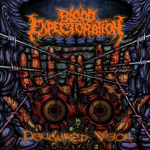 Blood Expectoration — Disfigured Vision