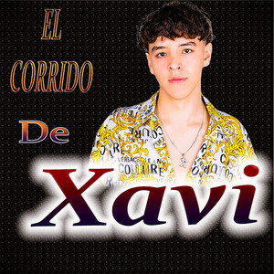 Mandamiento Norteño - El Corrido De XAVI