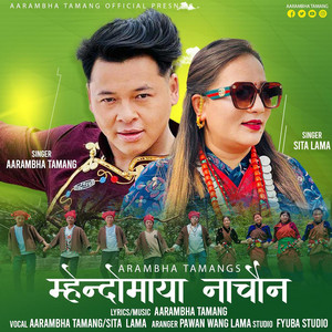 Aarambha Tamang - MHENDOMAYA NACHAUNA (feat. Sita Lama)