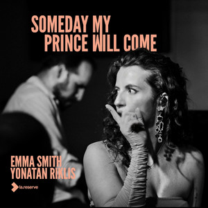 Someday My Prince Will Come by Emma Smith, Yonatan Riklis