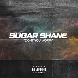 Don't You Worry by Sugar Shane