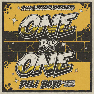 One by One by Roll & Record, William Spring, Pili Boyo