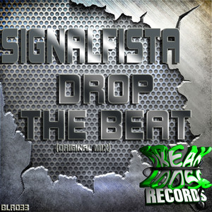 Drop The Beat - Original Mix by SIGNALFISTA