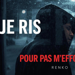 Je ris pour pas m’effondrer by RENKO
