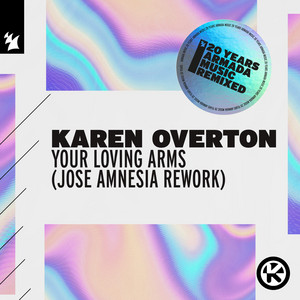 Your Loving Arms (Jose Amnesia Rework)