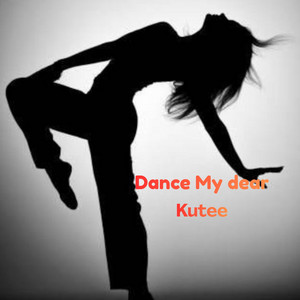 Dance My dear by Kutee