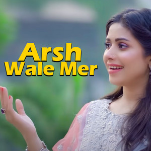 Arsh Wale Mer