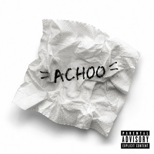 Achoo by Jay Frost, Wai2Solid