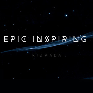Epic Inspiring by Gema Maulidana, Kidmada