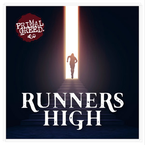 Runners high by Primal Greed
