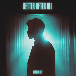 Better After All by Charlie Aky