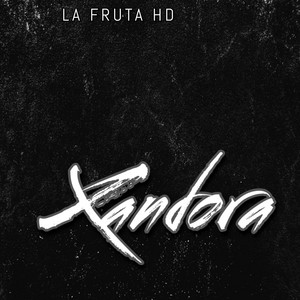 Xandora by LA FRUTA HD