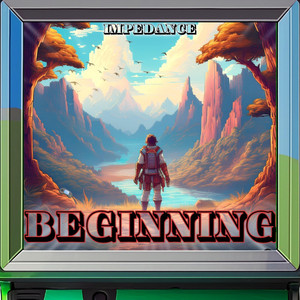 Beginning by Impedance