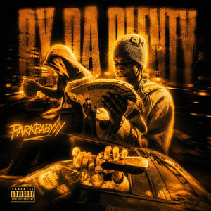 By Da Plenty by Parkbaby