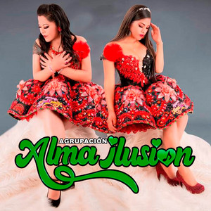 Agrupación Alma Ilusion - Te Amo / Celoso (Remix)