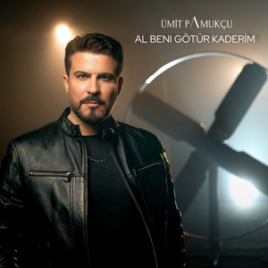 Ümit Pamukçu - Al Beni Götür Kaderim