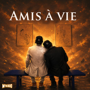 AMIS À VIE by M'kido