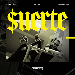Suerte by Afterclass, Vic Deal, Luis7Lunes, Maco Maat, Eztone