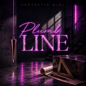 Plumb Line by Fantastic Girl