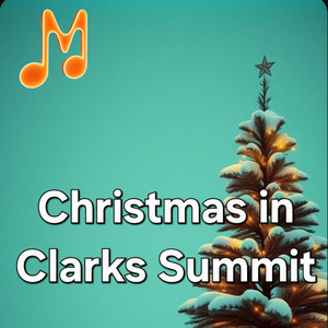 Christmas in Clarks Summit