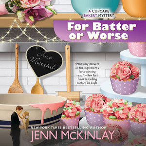 For Batter or Worse - Cupcake Bakery Mystery, Book 13 (Unabridged)
