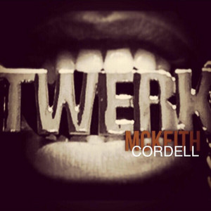 McKeith Cordell - I Was Too Good for You