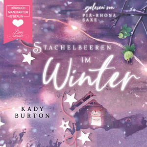 Stachelbeeren im Winter (ungekürzt) Audiobook