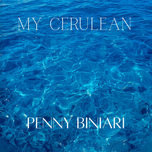 My Cerulean by Penny Biniari