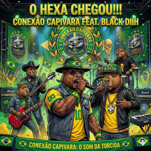 O HEXA CHEGOU!!! by Conexão Capivara, BLACK DIIH