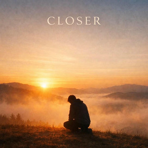 Closer by Justin Stinnett