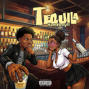Tequila by Homeboytl