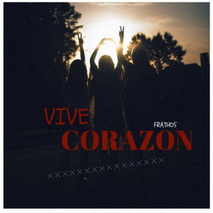 Vive Corazón by Frathos