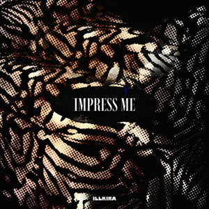 IMPRESS ME by illkira