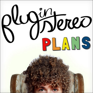Maybe by Plug In Stereo