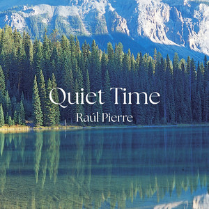 Quiet Time by Raúl Pierre