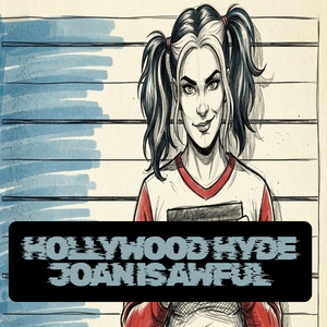 Joan is Awful by Hollywood Hyde