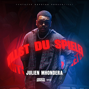WILLST DU SPIELEN by PROTOTYP RAPSTAR, Julien Mhondera