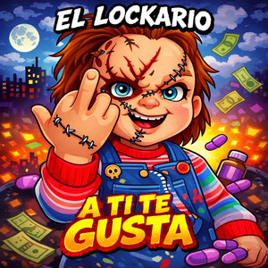 A TI TE GUSTA by EL LOCKARIO