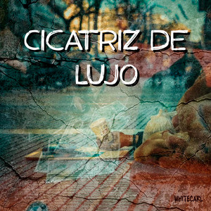 Cicatriz de Lujo by White Carl