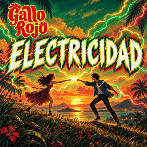 Electricidad by Gallo Rojo