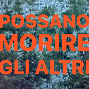 Possano morire gli altri (feat. Carmine Tundo) by La provincia, Carmine Tundo