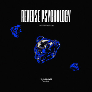 Reverse Psychology by tripperbeats (uk)