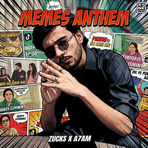 ZUCKS & A7AM - MEMES ANTHEM