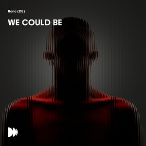 We Could Be by Bono (DE)